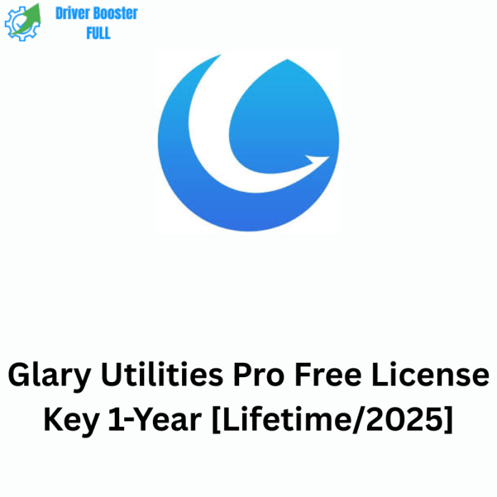 Glary Utilities Pro Free License Key 1-Year [Lifetime2025]